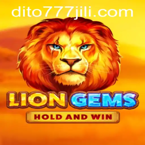 Discover the Exciting World of LionGems: A Thrilling Adventure with DITO777